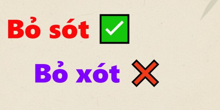 bỏ sót hay bỏ xót