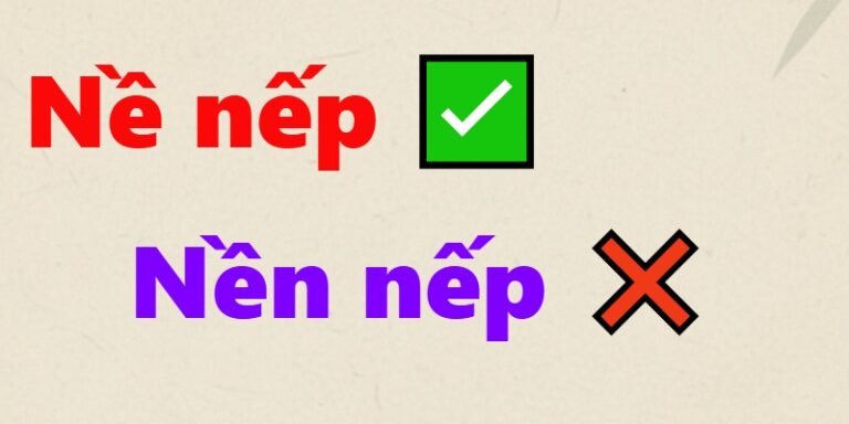 nề nếp hay nền nếp