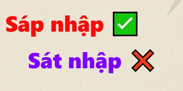 Sát nhập hay Sáp nhập